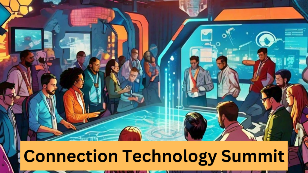 Connection Technology Summit