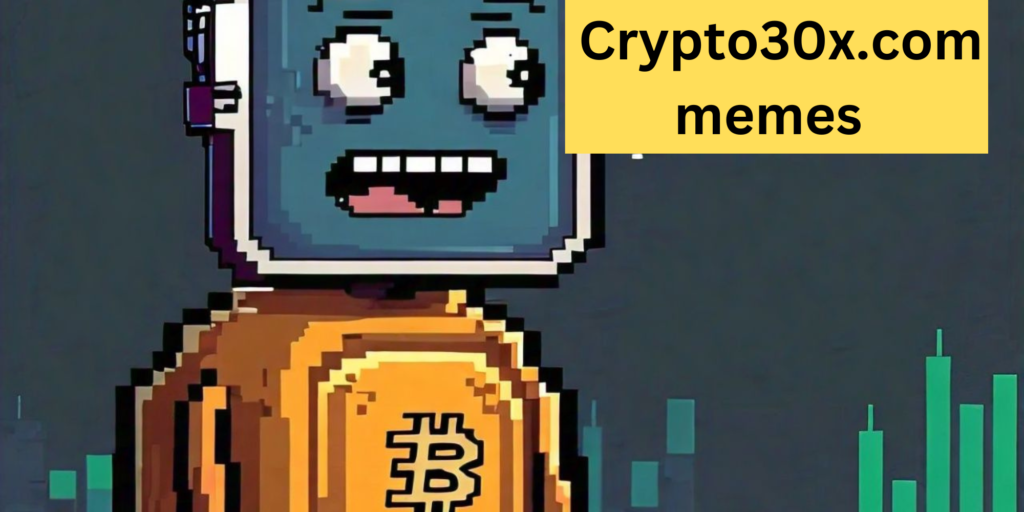  Crypto30x.com memes 