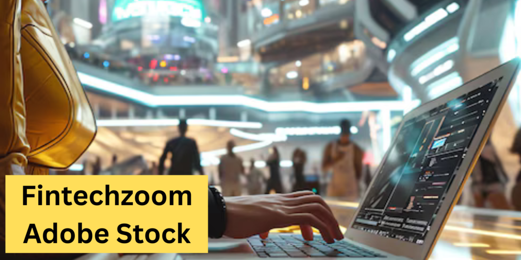 Fintechzoom Adobe Stock