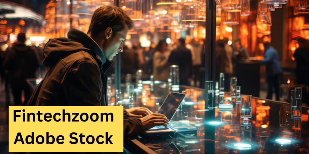 Fintechzoom Adobe Stock