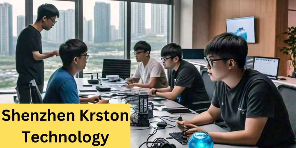 Shenzhen Krston Technology