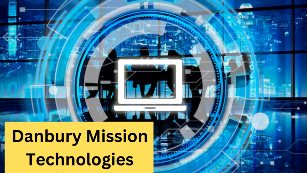 Danbury Mission Technologies