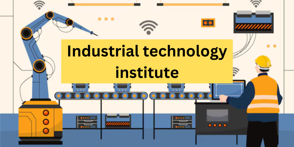 industrial technology institute