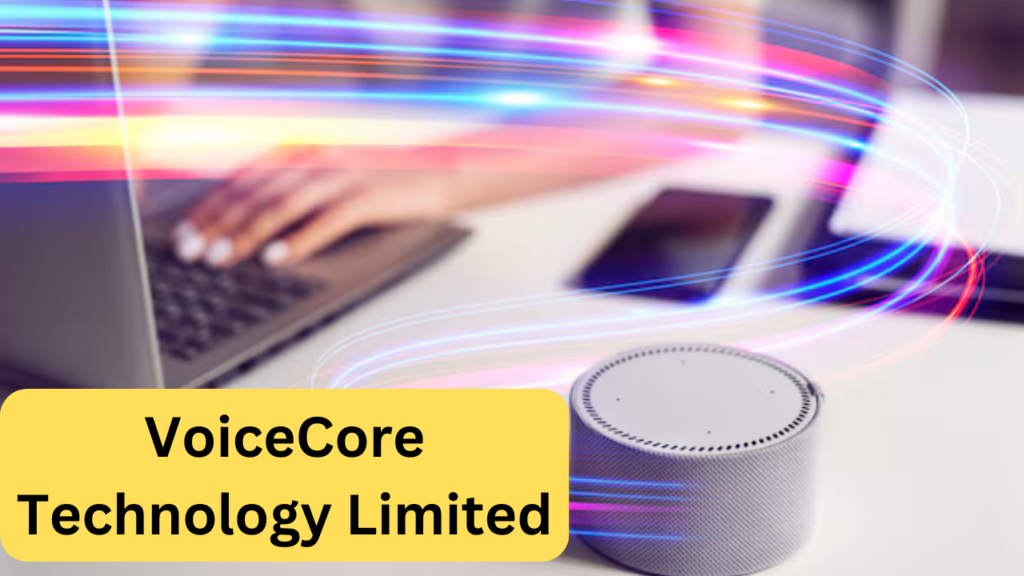 VoiceCore Technology Limited